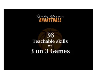 36 Teachable Skills w/ 3 on 3 Games