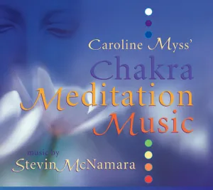 Caroline Myss' Chakra Meditation Music