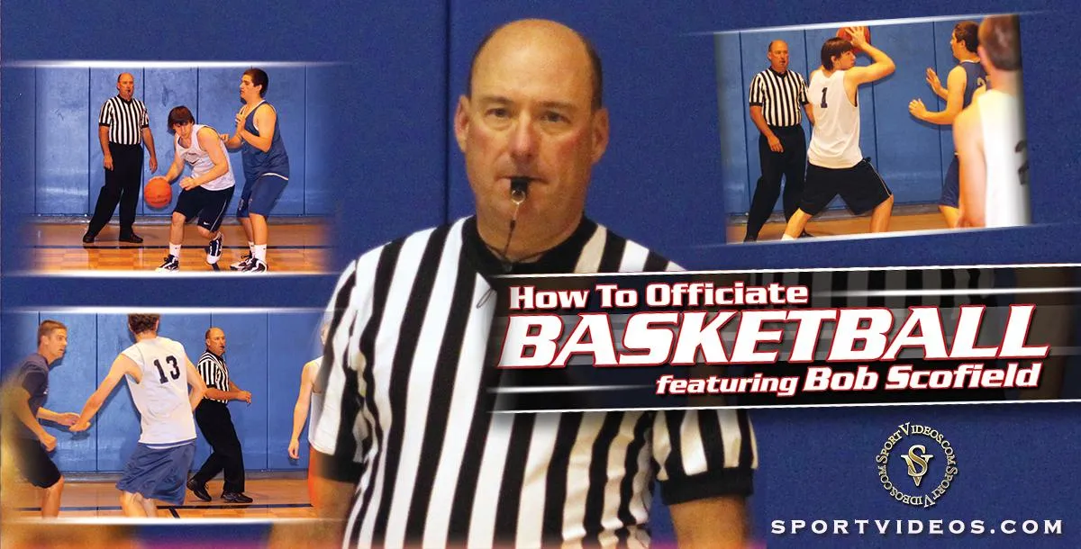 How to Officiate Basketball featuring Bob Scofield