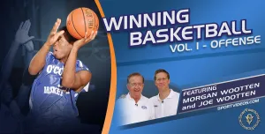 Winning Basketball Offense featuring Coaches Morgan Wootten and Joe Wootten